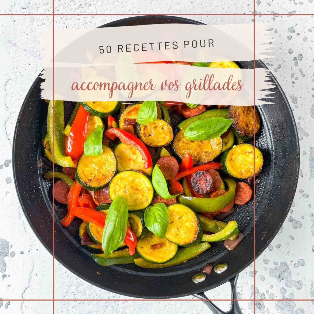 50 recettes pour accompagner vos grillades - la cerise sur le maillot